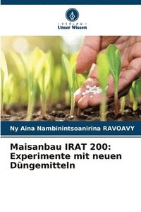 bokomslag Maisanbau IRAT 200: Experimente mit neuen Düngemitteln