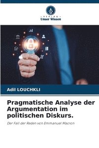 bokomslag Pragmatische Analyse der Argumentation im politischen Diskurs.