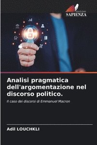 bokomslag Analisi pragmatica dell'argomentazione nel discorso politico.