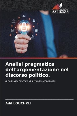 Analisi pragmatica dell'argomentazione nel discorso politico. 1