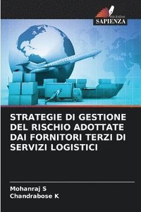 bokomslag Strategie Di Gestione del Rischio Adottate Dai Fornitori Terzi Di Servizi Logistici