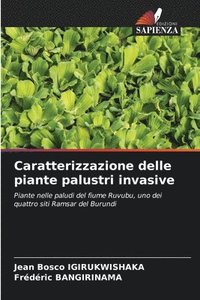 bokomslag Caratterizzazione delle piante palustri invasive