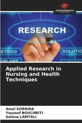 bokomslag Applied Research in Nursing and Health Techniques