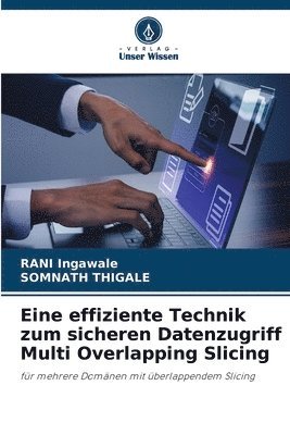 bokomslag Eine effiziente Technik zum sicheren Datenzugriff Multi Overlapping Slicing