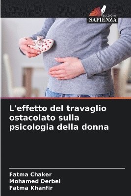 bokomslag L'effetto del travaglio ostacolato sulla psicologia della donna