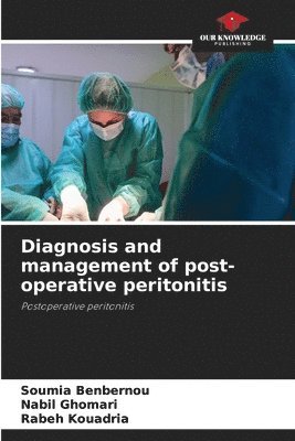 bokomslag Diagnosis and management of post-operative peritonitis