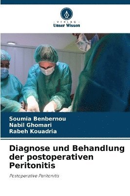 bokomslag Diagnose und Behandlung der postoperativen Peritonitis