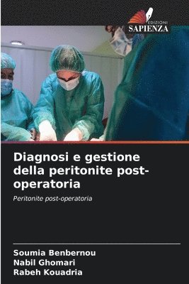 Diagnosi e gestione della peritonite post-operatoria 1