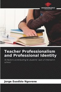 bokomslag Teacher Professionalism and Professional Identity