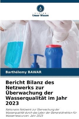 Barthélemy Bawar - Bericht Bilanz des Netzwerks zur Überwachung der Wasserqualität im Jahr 2023, Häftad