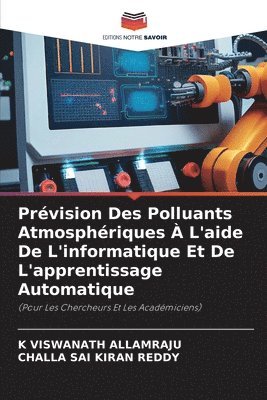 Prévision Des Polluants Atmosphériques À L'aide De L'informatique Et De L'apprentissage Automatique
