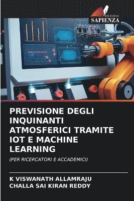 bokomslag Previsione Degli Inquinanti Atmosferici Tramite Iot E Machine Learning