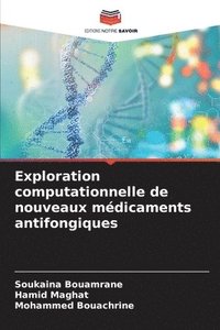 bokomslag Exploration computationnelle de nouveaux mdicaments antifongiques