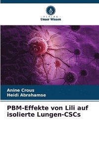 bokomslag PBM-Effekte von Lili auf isolierte Lungen-CSCs