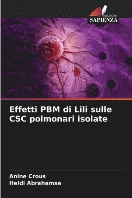 bokomslag Effetti PBM di Lili sulle CSC polmonari isolate