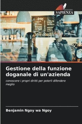 bokomslag Gestione della funzione doganale di un'azienda