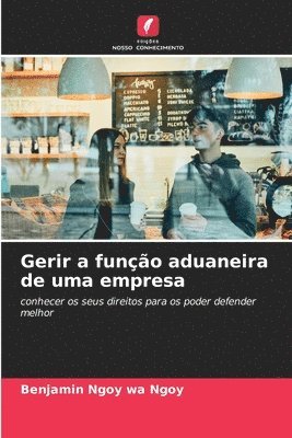 Gerir a funo aduaneira de uma empresa 1