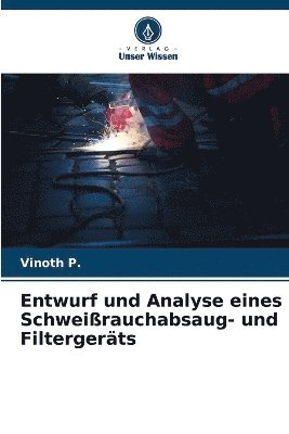 bokomslag Entwurf und Analyse eines Schweirauchabsaug- und Filtergerts