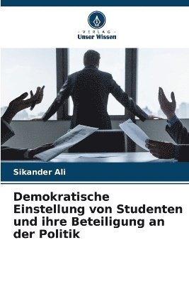 Demokratische Einstellung von Studenten und ihre Beteiligung an der Politik