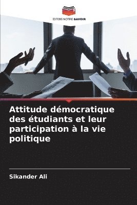 Attitude démocratique des étudiants et leur participation à la vie politique