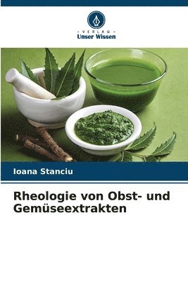 bokomslag Rheologie von Obst- und Gemseextrakten