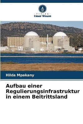 bokomslag Aufbau einer Regulierungsinfrastruktur in einem Beitrittsland