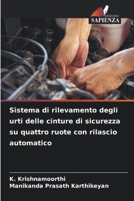 bokomslag Sistema di rilevamento degli urti delle cinture di sicurezza su quattro ruote con rilascio automatico