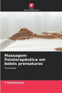 bokomslag Massagem fisioterapêutica em bebés prematuros