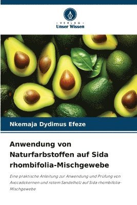 bokomslag Anwendung von Naturfarbstoffen auf Sida rhombifolia-Mischgewebe