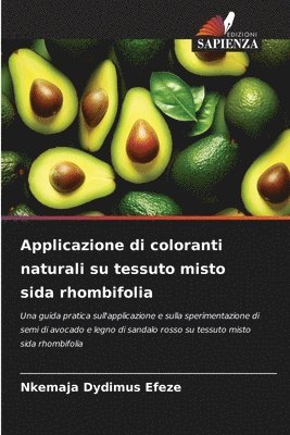 bokomslag Applicazione di coloranti naturali su tessuto misto sida rhombifolia