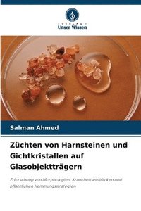 bokomslag Zchten von Harnsteinen und Gichtkristallen auf Glasobjekttrgern