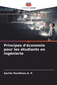 bokomslag Principes d'économie pour les étudiants en ingénierie