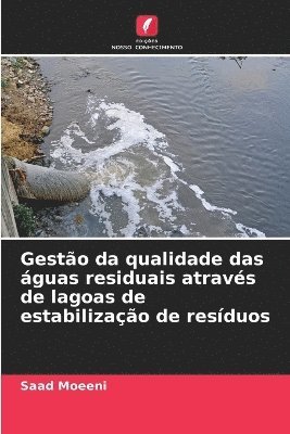 bokomslag Gesto da qualidade das guas residuais atravs de lagoas de estabilizao de resduos