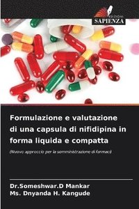 bokomslag Formulazione e valutazione di una capsula di nifidipina in forma liquida e compatta