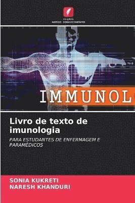 Sonia Kukreti, Naresh Khanduri - Livro de texto de imunologia, Häftad