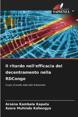 Arsène Kambale Kaputu, Azora Muhindo Kahongya - ritardo nell'efficacia del decentramento nella RDCongo, Häftad