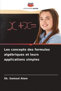 bokomslag Les concepts des formules algbriques et leurs applications simples