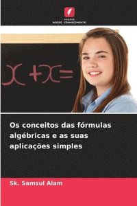 bokomslag Os conceitos das frmulas algbricas e as suas aplicaes simples