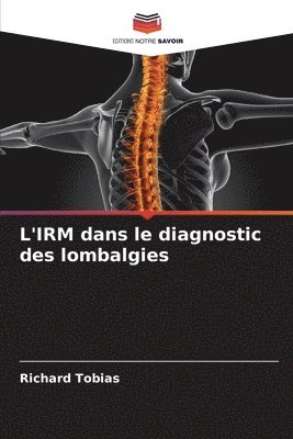 bokomslag L'IRM dans le diagnostic des lombalgies