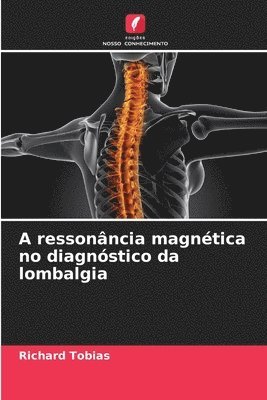 bokomslag A ressonância magnética no diagnóstico da lombalgia