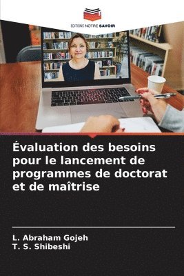 valuation des besoins pour le lancement de programmes de doctorat et de matrise 1