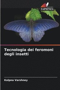 bokomslag Tecnologia dei feromoni degli insetti