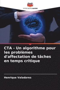 bokomslag CTA - Un algorithme pour les problmes d'affectation de tches en temps critique