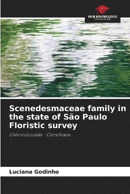 bokomslag Scenedesmaceae family in the state of So Paulo Floristic survey