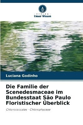 bokomslag Familie der Scenedesmaceae im Bundesstaat São Paulo Floristischer Überblick