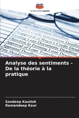Sandeep Kautish, Ramandeep Kaur - Analyse des sentiments - De la théorie à la pratique, Häftad