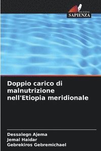 bokomslag Doppio carico di malnutrizione nell'Etiopia meridionale