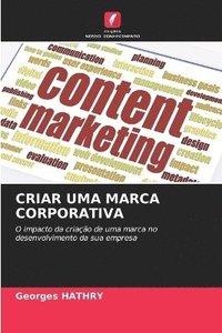 bokomslag Criar Uma Marca Corporativa