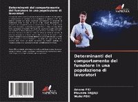 bokomslag Determinanti del comportamento del fumatore in una popolazione di lavoratori