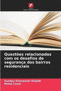 bokomslag Questões relacionadas com os desafios de segurança dos bairros residenciais